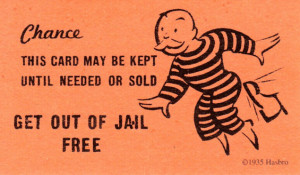 Get out of jail free!
