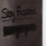 Stay focused