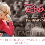 Robyn Stratton-Berkessel: The Positivity Strategist