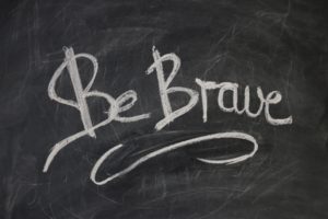 Be Brave