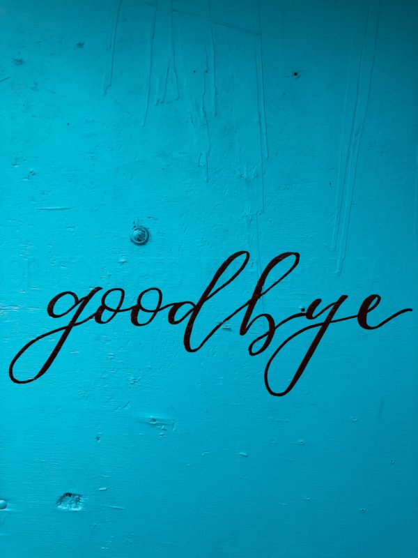 goodbye