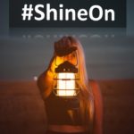 #ShineOn