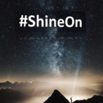 #ShineOn
