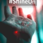 #ShineOn