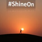 #ShineOn